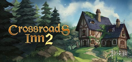 模拟经营游戏《十字路酒馆2》上架Steam 支持中文！