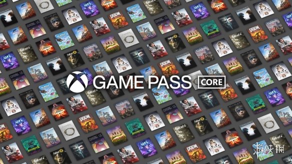 Xbox金会员将升级为Game Pass Core！新增精选游戏库