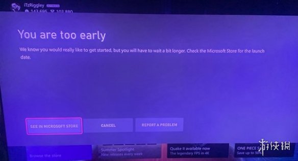 Xbox客服回应《星空》出现“你来太早了”的报错问题