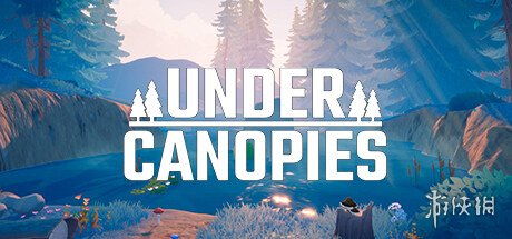 开发世界生存游戏《Under Canopies》上架Steam！