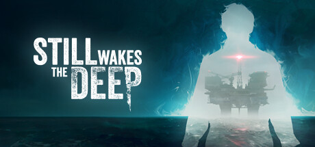 《Still Wakes the Deep》评测：披着克系外衣的传统怪物灾难片