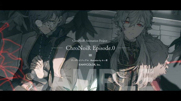 虚拟主播葛叶 叶动画企划《ChroNoiR Episode.0》